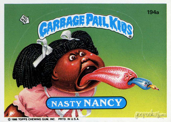 Nasty Nancy